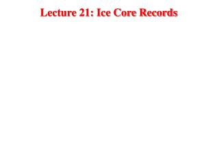 Lecture 21: Ice Core Records