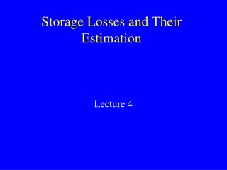 Storage Losses and Their Estimation
