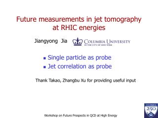 Future measurements in jet tomography at RHIC energies