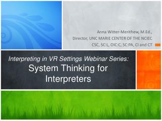 Interpreting in VR Settings Webinar Series: System Thinking for Interpreters