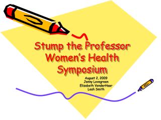 Stump the Professor Women’s Health Symposium