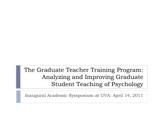 Inaugural Academic Symposium at UVA: April 14, 2011