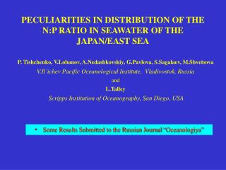 PECULIARITIES IN DISTRIBUTION OF THE N:P RATIO IN SEAWATER OF THE JAPAN/EAST SEA