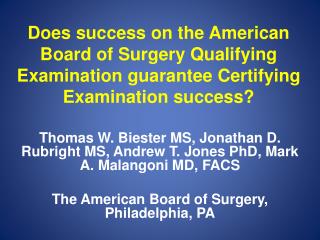 Thomas W. Biester MS, Jonathan D. Rubright MS, Andrew T. Jones PhD, Mark A. Malangoni MD, FACS
