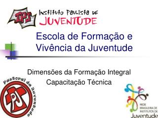 Escola de Formação e Vivência da Juventude