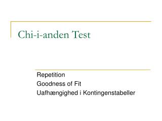 Chi-i-anden Test