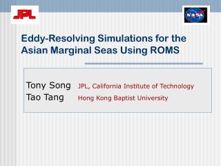 Eddy-Resolving Simulations for the Asian Marginal Seas Using ROMS