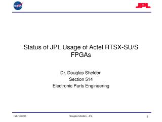 Status of JPL Usage of Actel RTSX-SU/S FPGAs