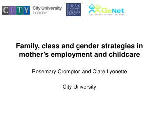 Family, class and gender strategies in mother’s employment and childcare