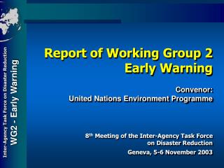 8 th Meeting of the Inter-Agency Task Force on Disaster Reduction Geneva, 5-6 November 2003