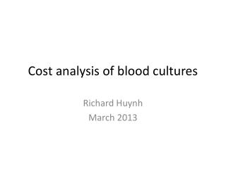 Cost analysis of blood cultures