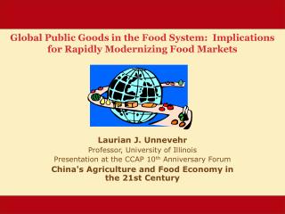 Global Public Goods in the Food System:  Implications for Rapidly Modernizing Food Markets