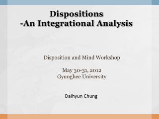 Dispositions -An Integrational Analysis