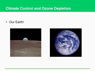 Climate Control and Ozone Depletion