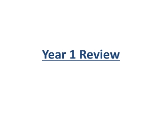 Year 1 Review