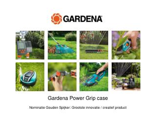 Gardena Power Grip case