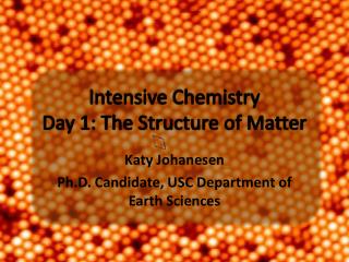 Intensive Chemistry Day 1: The Structure of Matter
