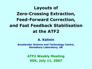 Layouts of Zero-Crossing Extraction, Feed-Forward Correction, and Fast Feedback Stabilisation