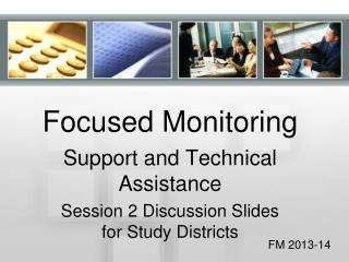 Focused Monitoring