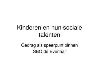 Kinderen en hun sociale talenten