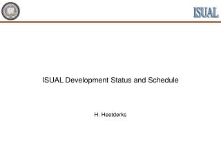 ISUAL Development Status and Schedule