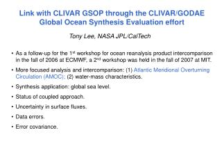 Link with CLIVAR GSOP through the CLIVAR/GODAE Global Ocean Synthesis Evaluation effort