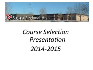 Course Selection Presentation 2014-2015