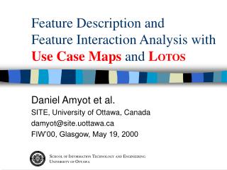 Feature Description and Feature Interaction Analysis with Use Case Maps and L OTOS
