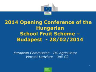 2014 Opening Conference of the Hungarian School Fruit Scheme – Budapest - 28/02/2014