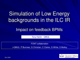 Simulation of Low Energy backgrounds in the ILC IR