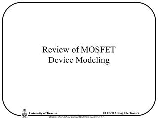 Review of MOSFET Device Modeling