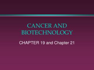 CANCER AND BIOTECHNOLOGY