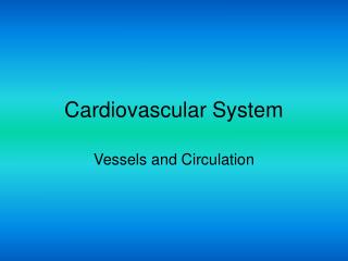 Cardiovascular System