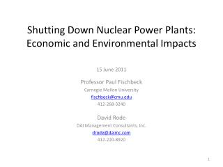 Shutting Down Nuclear Power Plants: Economic and Environmental Impacts