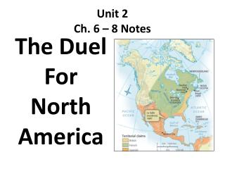 Unit 2 Ch. 6 – 8 Notes