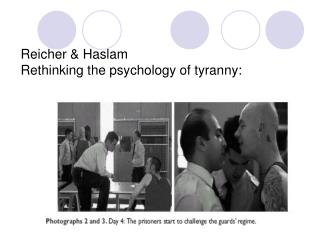 Reicher &amp; Haslam Rethinking the psychology of tyranny: