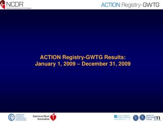 ACTION Registry-GWTG Results: January 1, 2009 – December 31, 2009