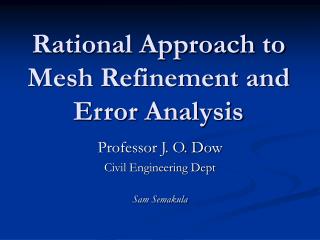 Rational Approach to Mesh Refinement and Error Analysis