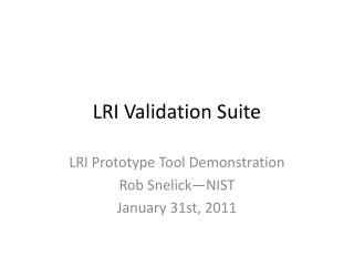 LRI Validation Suite