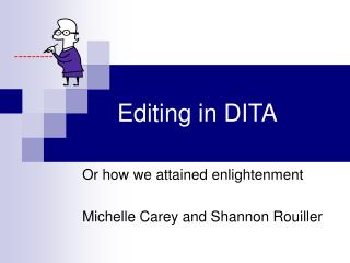 Editing in DITA