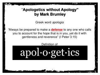 “ Apologetics without Apology” by Mark Brumley