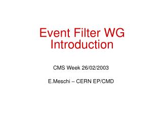 Event Filter WG Introduction