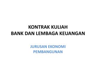 KONTRAK KULIAH BANK DAN LEMBAGA KEUANGAN