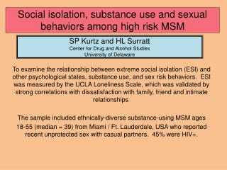S ocial isolation, substance use and sexual behaviors among high risk MSM