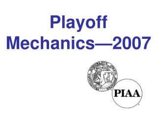 Playoff Mechanics—2007