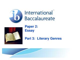 Paper 2: Essay Part 3: Literary Genres
