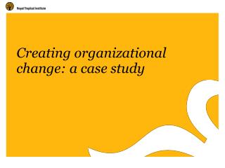 Creating organizational change: a case study
