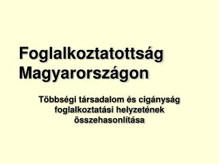 Foglalkoztatottság Magyarországon