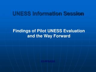UNESS Information Session