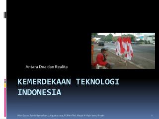 Kemerdekaan Teknologi Indonesia